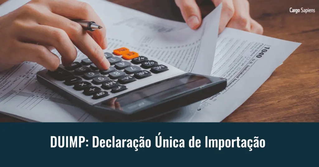 duimp declaracao unica de importacao